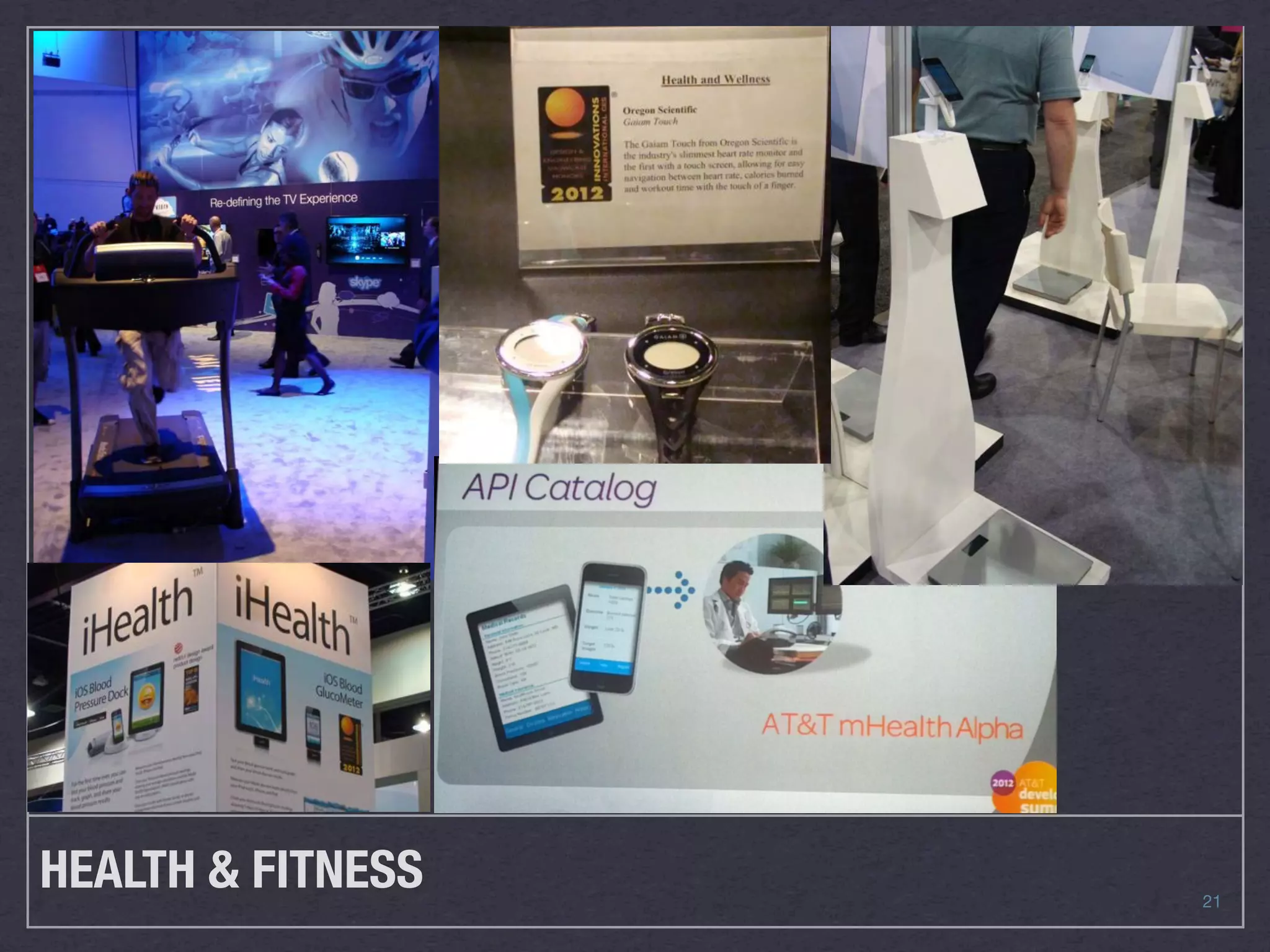 HEALTH & FITNESS   21
 