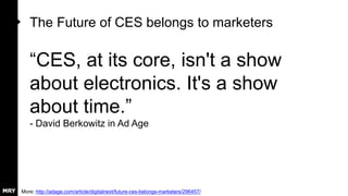 A staple of CES: TVs keep getting prettier in terms of
picture quality and hardware design
More: http://bits.blogs.nytimes.com/2015/01/05/tvs-get-their-moment-at-international-ces/?
 