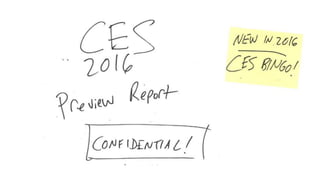 CES 2016 Preview Report
 