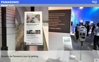 Solution de Panasonic pour le parking.
PANASONIC
52
SMART CITY
 