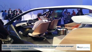 BMW - Un système d’écoute intégré dans l’appui-tête qui permet à chaque passager
d’écouter un contenu différent.
 