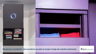 Panasonic Laundroid - Une penderie qui plie et range le linge de manière autonome.
 