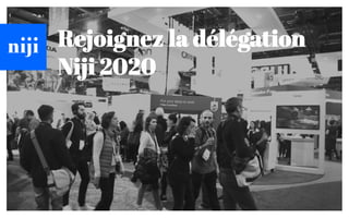 Rejoignez la délégation
Nĳi 2020
 