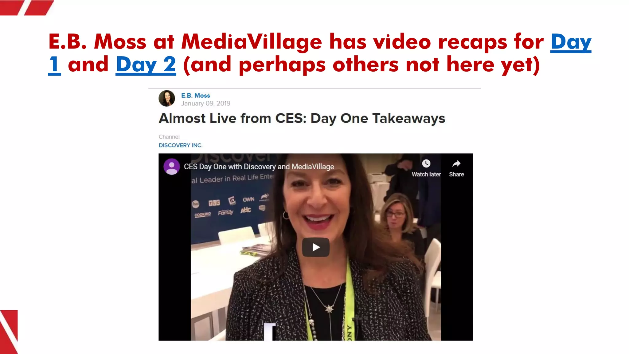 E.B. Moss at MediaVillage has video recaps for Day
1 and Day 2 (and perhaps others not here yet)
 