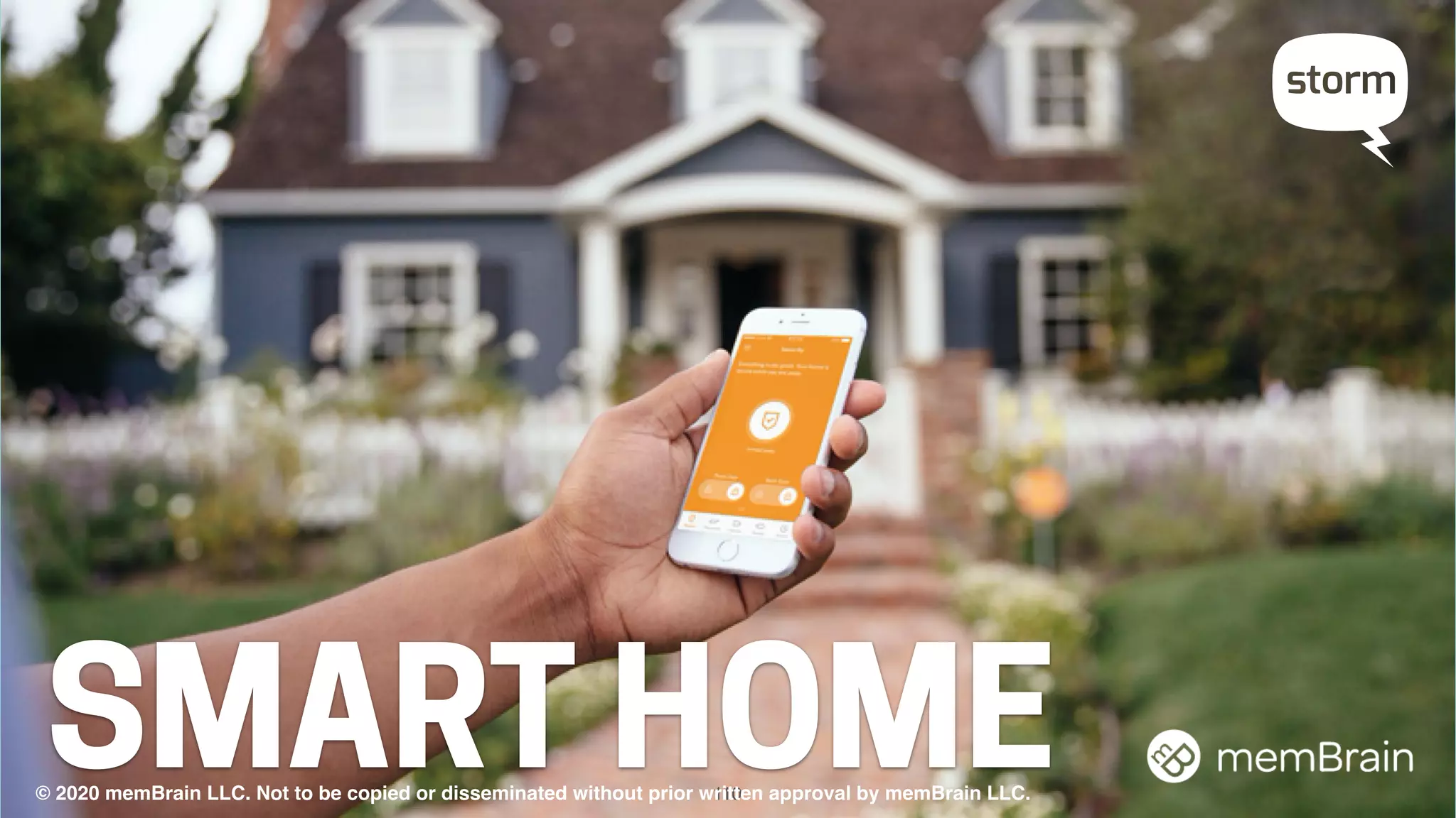 SMART HOME110© 2020 memBrain LLC. Not to be copied or disseminated without prior written approval by memBrain LLC.
 