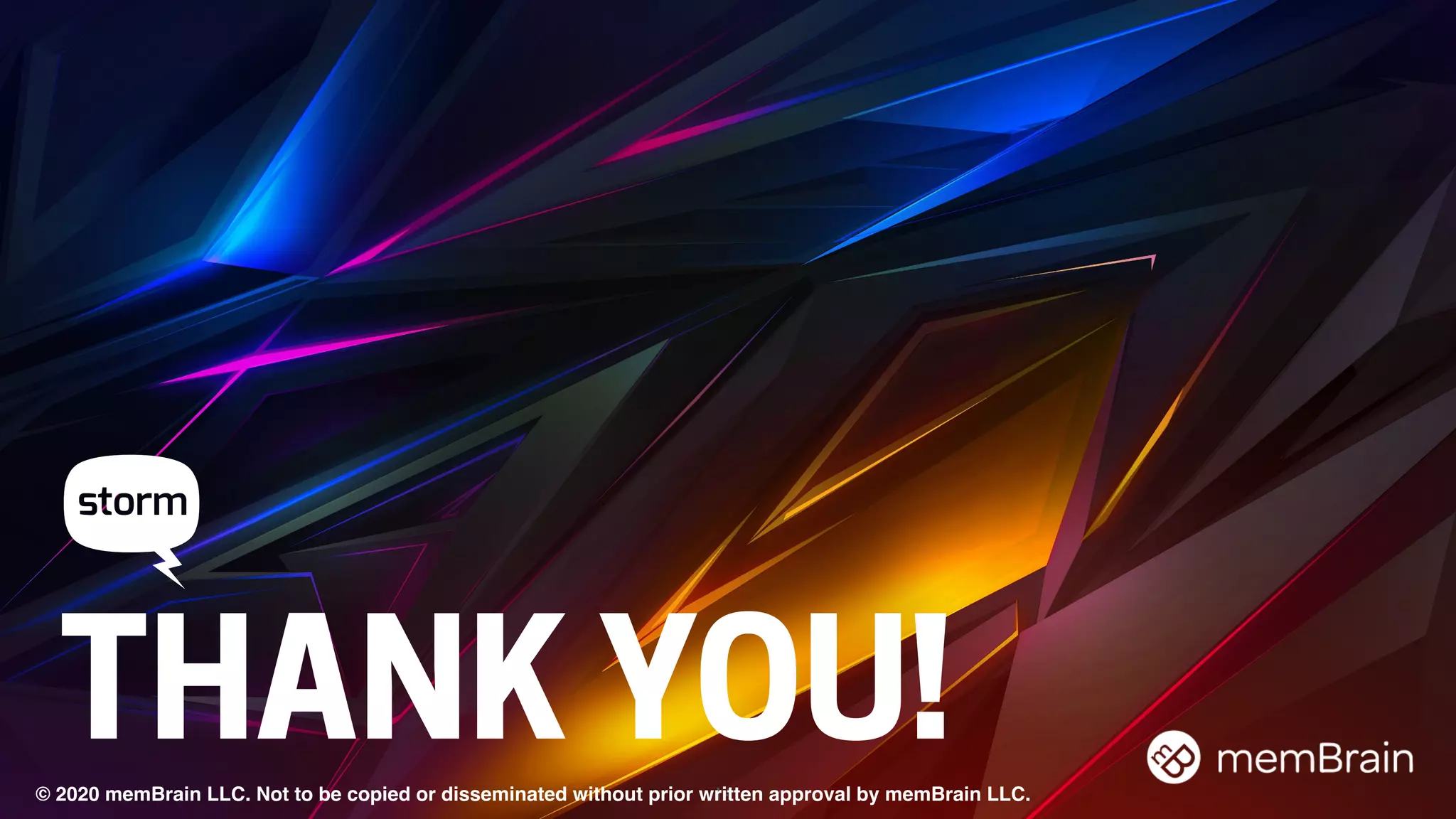 THANK YOU!141© 2020 memBrain LLC. Not to be copied or disseminated without prior written approval by memBrain LLC.
 