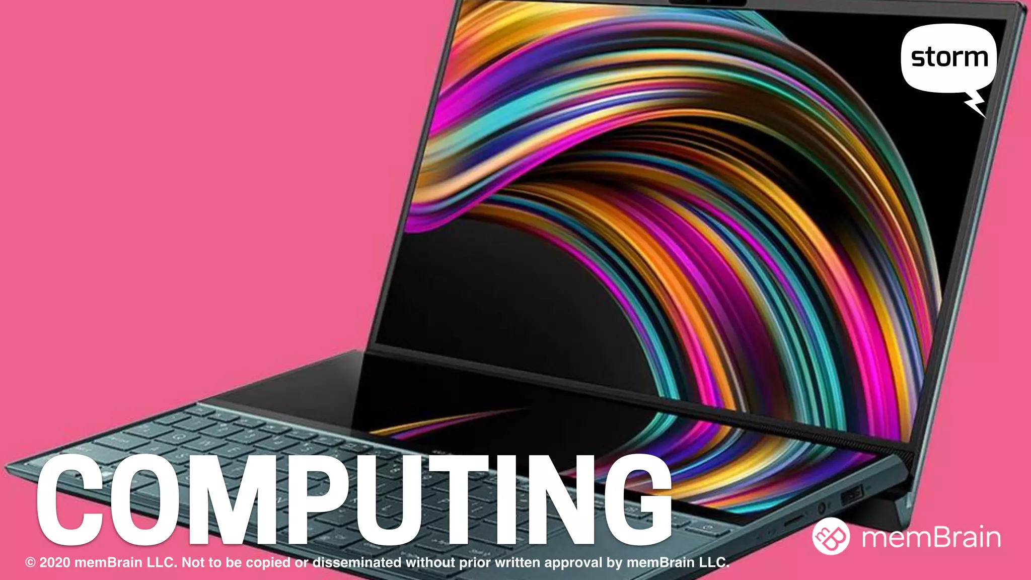 COMPUTING51© 2020 memBrain LLC. Not to be copied or disseminated without prior written approval by memBrain LLC.
 