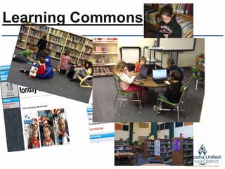 Learning Commons
 