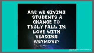 “Passionate Learners - Student Engagement” ©
2016 Pernille Ripp
 