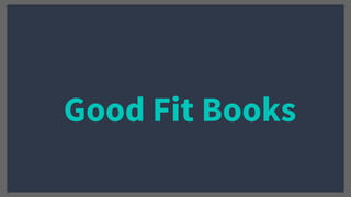 Good Fit Books
 
