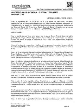 http://boe.mendoza.gov.ar/pedido/pdf_pedido/90360
MINISTERIO SALUD, DESARROLLO SOCIAL Y DEPORTES
Decreto Nº 2300
MENDOZA, ...