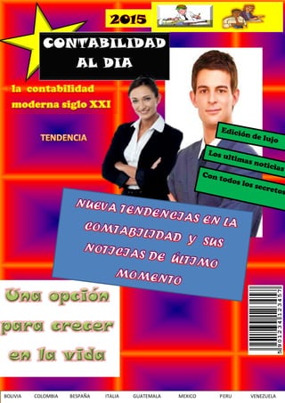 CONTABILIDAD
AL DIA
BOLIVIA COLOMBIA BESPAÑA ITALIA GUATEMALA MEXICO PERU VENEZUELA
 