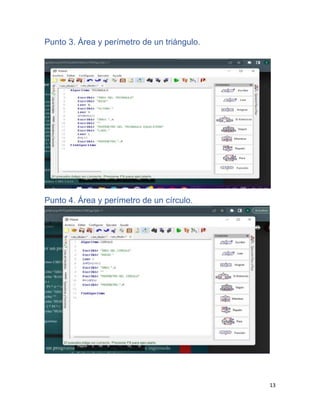 13
Punto 3. Área y perímetro de un triángulo.
Punto 4. Área y perímetro de un círculo.
 