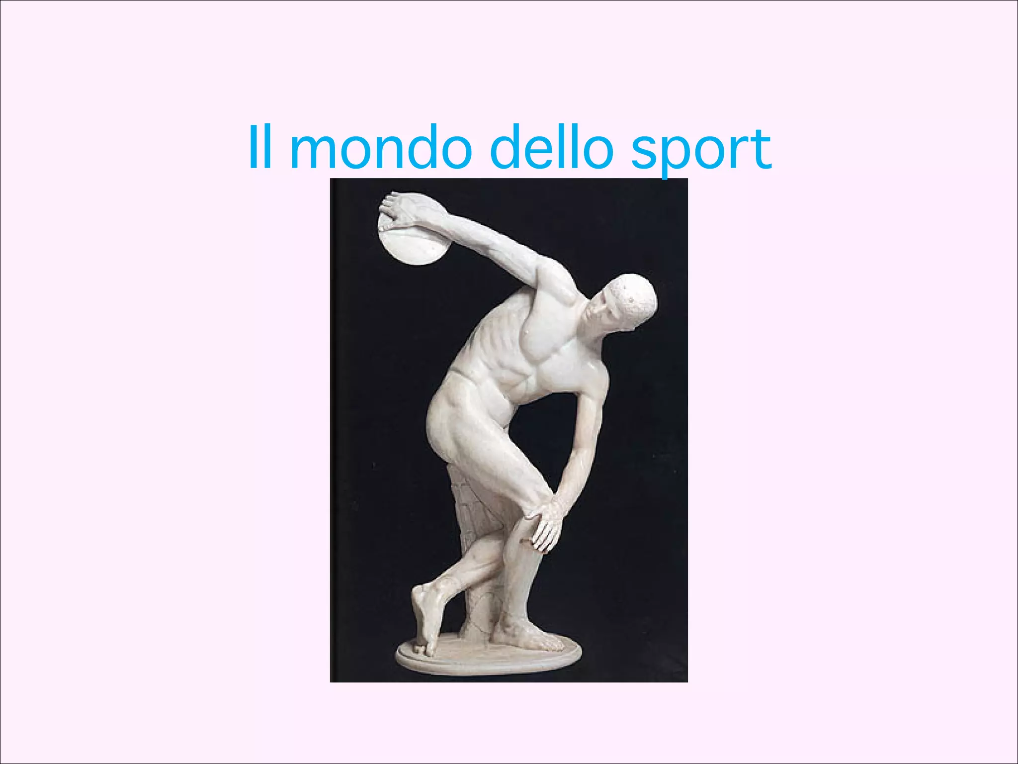 Il mondo dello sport
 