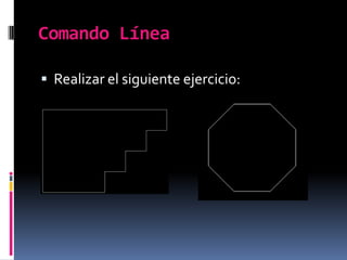 Comando LíneaRealizar el siguiente ejercicio:5050505050505050