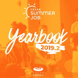 CESAR SUMMER JOB | 1
Yearbook
 