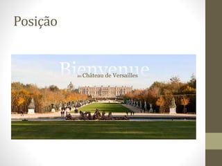 Posição
 