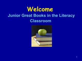 Welcome   Junior Great Books in the Literacy Classroom   