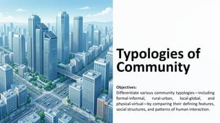 sdd lesson 4 - python | selection using if statements... CESC+Lesson+4+-+Typologies+of+Community+.pdf