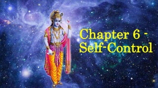 Chapter 6 -
Self-Control
 
