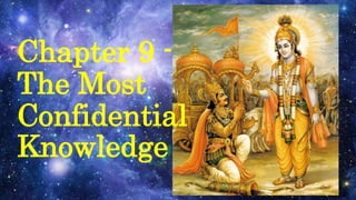 Chapter 9 -
The Most
Confidential
Knowledge
 