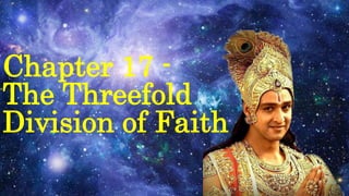 Chapter 17 -
The Threefold
Division of Faith
 