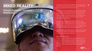 MIXED REALITY
Virtual & Augmented, Immersive
Experiences
Sony Playstation VR
/05A lot of pre-event hype that did not disap...