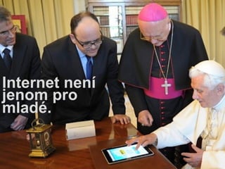 Internet krade čas...

     Internet není jenom
Internet není
     pro mladý...
jenom pro
mladé.
     Internet se musí hýbat...
 