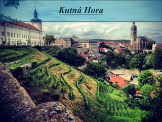 Kutná Hora
 