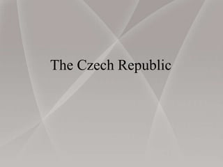 The Czech Republic
 