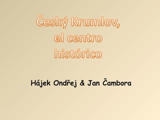 Hájek Ondřej & Jan Čambora 