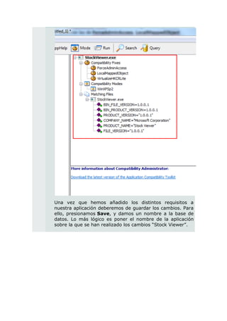 Una vez que hemos añadido los distintos requisitos a
nuestra aplicación deberemos de guardar los cambios. Para
ello, presionamos Save, y damos un nombre a la base de
datos. Lo más lógico es poner el nombre de la aplicación
sobre la que se han realizado los cambios “Stock Viewer”.
 