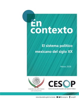 El sistema político
mexicano del siglo XX
Marzo 2018
 