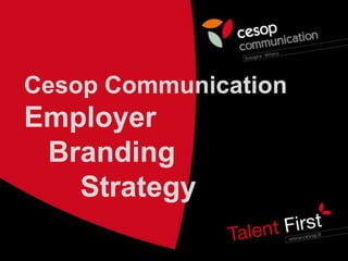 Cesop Communication Employer    Branding        Strategy 