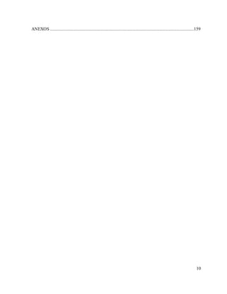 10
ANEXOS .................................................................................................................................159
 