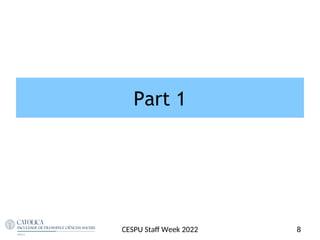 Part 1
8
CESPU Staf Week 2022
 