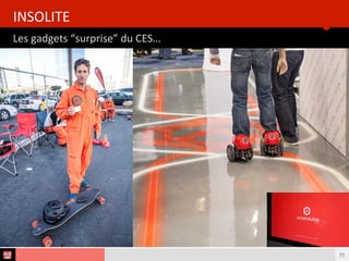 Analyse des Tendances du CES 2015HUB REPORT
LE HUB insttute @ CES sur Youtube
SUIVEZ AUSSI L’INFO EN TEMPS RÉEL :
71
youtube.com/lehub
 