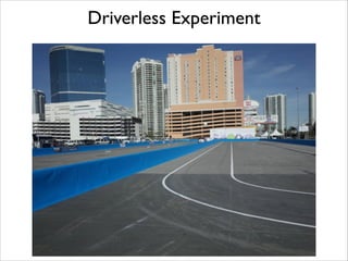 Driverless Experiment

 