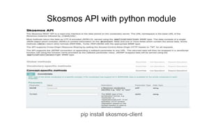 Skosmos API with python module
pip install skosmos-client
 
