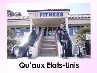 Qu’aux Etats-Unis 