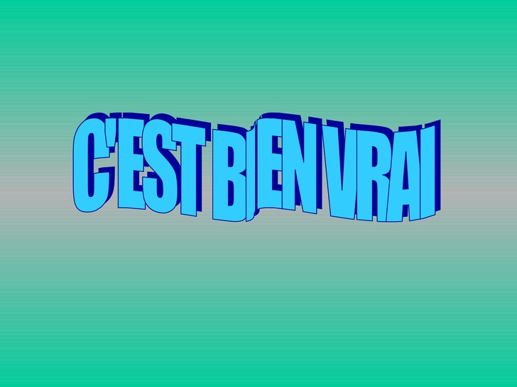 Cest Bien Vrai