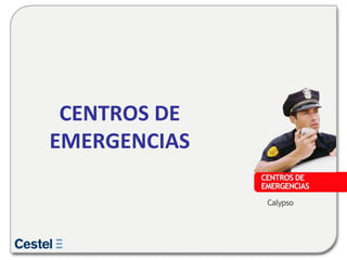 CENTROS DE EMERGENCIAS 