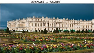 VERSAILLES … YVELINES
 