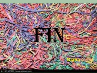 FIN
Diana

 