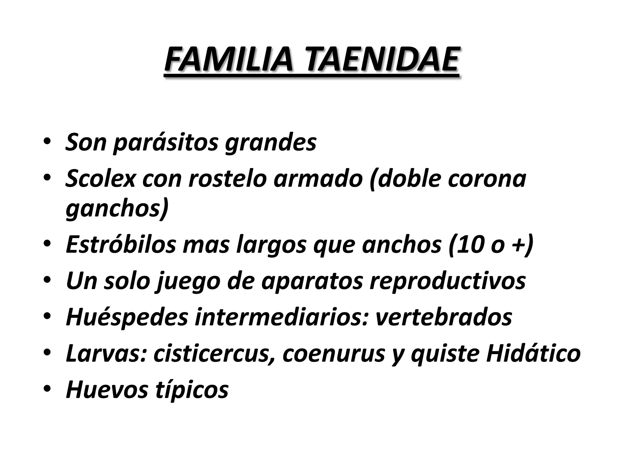 Posturas anómalasZoonosisMas común en niñosDiarreaCólicosIrritabilidadApetito caprichosoInsomnio