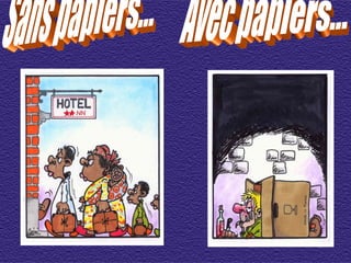 Sans papiers... Avec papiers... 