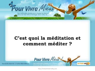 http://mohammed-rafiq.com C’est quoi la méditation et comment méditer ? 