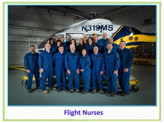 Condt…,
A
Flight Nurses
 