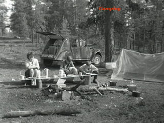 Camping
 