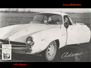 Les célébrités
Alfa Romeo
 